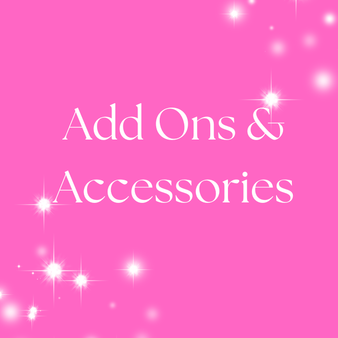 Add Ons & Accessories